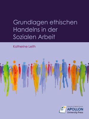 cover image of Grundlagen ethischen Handelns in der Sozialen Arbeit